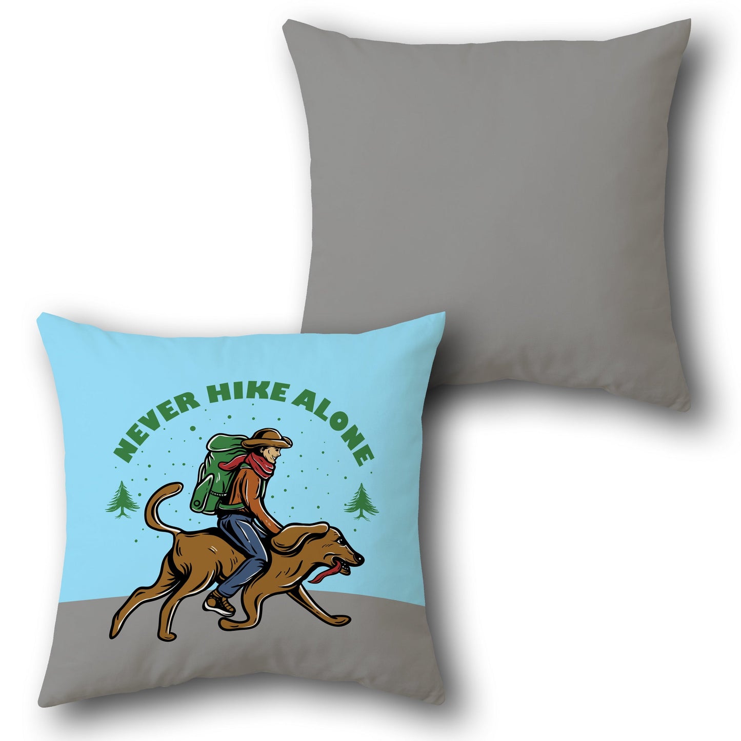 Never Hike Alone    Design Cushion Single (Front & Back)