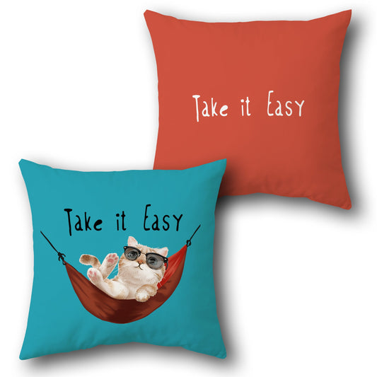Chill Cat & Take It Easy     Design Cushion Single (Front & Back)