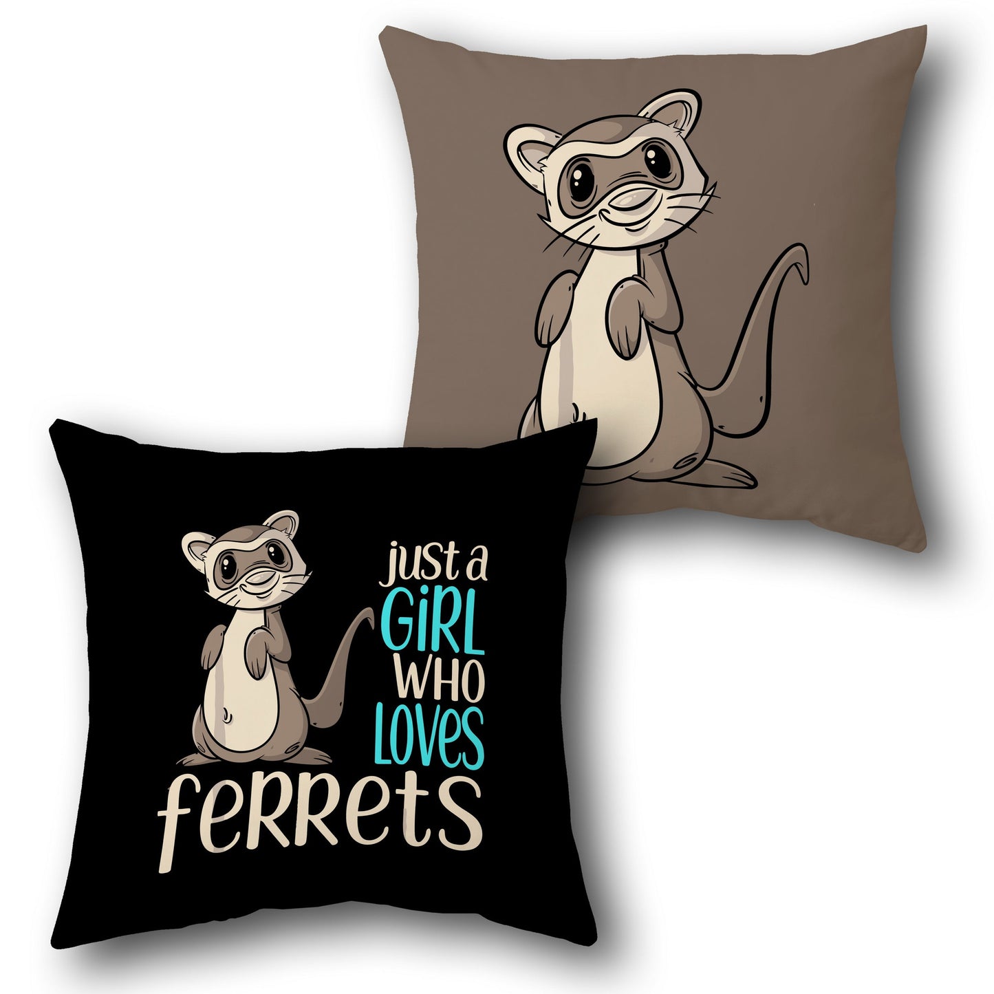 Just a Girl Who Loves Ferrets    Design Cushion Single (Front & Back)