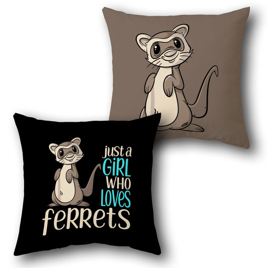 Just a Girl Who Loves Ferrets    Design Cushion Single (Front & Back)