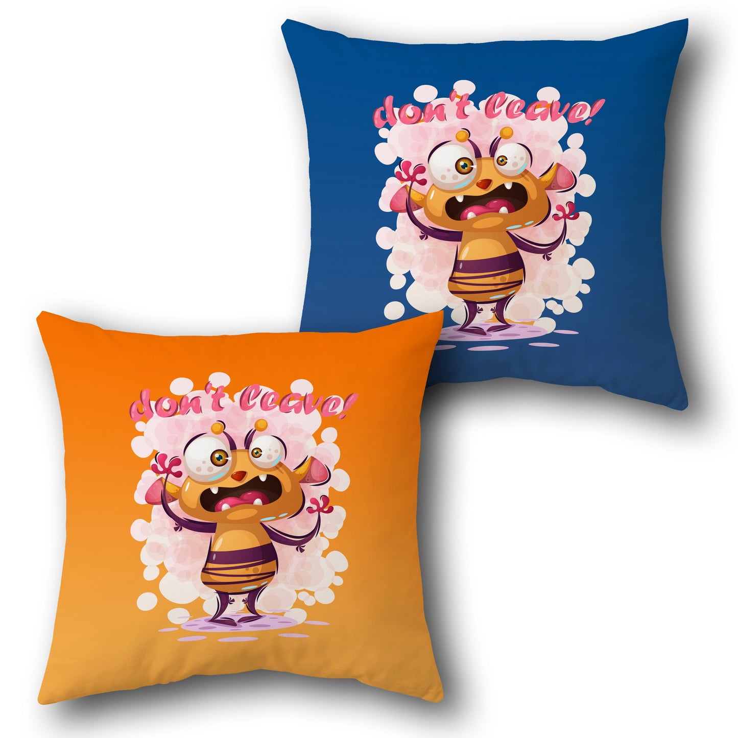 Don’t Leave! Funny Monster    Design Cushion Single (Front & Back)