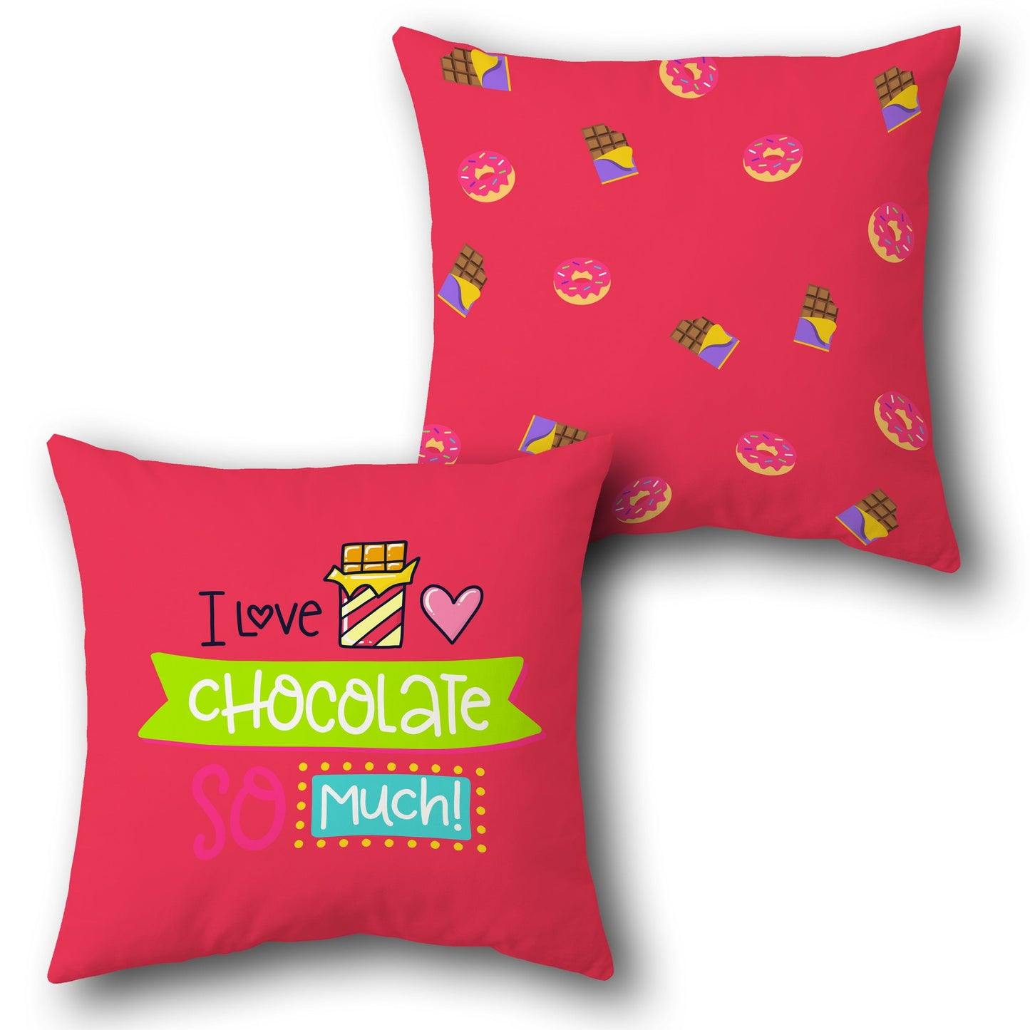 "I Love Chocolate So Much" Decorative Throw  - Pink Design Cushion Single (Front & Back)