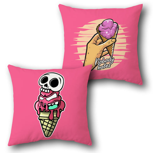 Skull Ice Cream & "Nobody Hates" Pink Throw  Design Cushion Single (Front & Back)