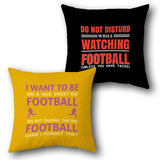 Do Not Disturb & Sweet Football Mood  Design Cushion Single (Front & Back)