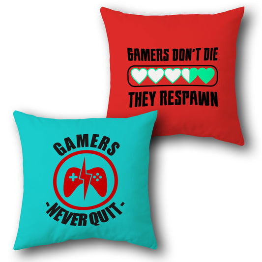 Gamers Don't Die & Never Quit  Design Cushion Single (Front & Back)