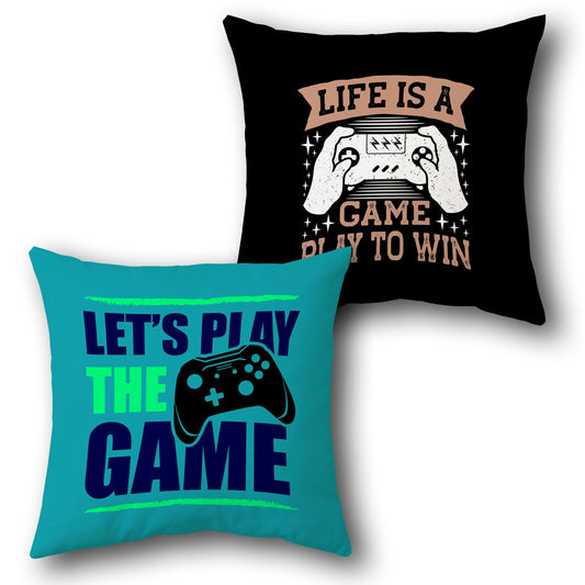 Life Is a Game Play to Win  Design Cushion Single (Front & Back)