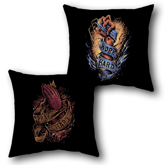 Work Hard Pray Hard Motivational  Design Cushion Single (Front & Back)