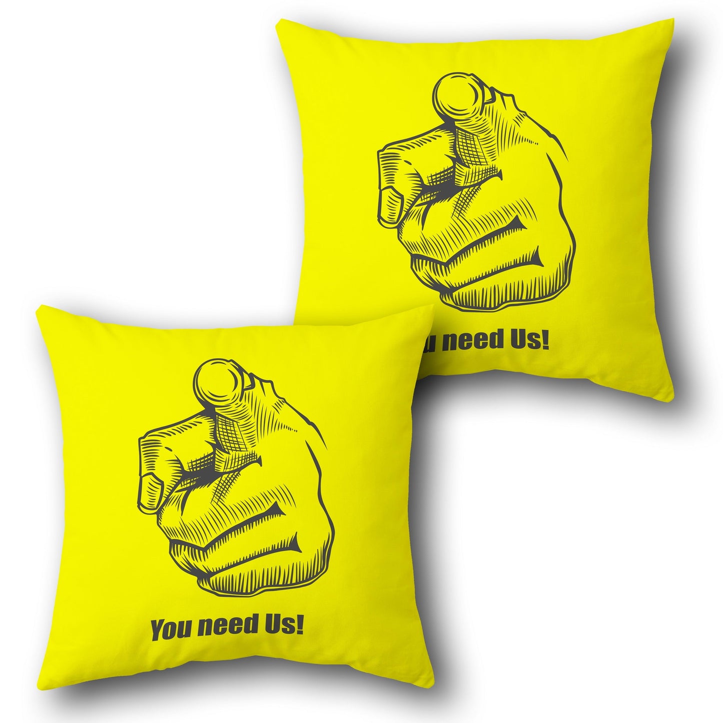 "You Need Us!" Motivational Throw  - Yellow Design Cushion Single (Front & Back)