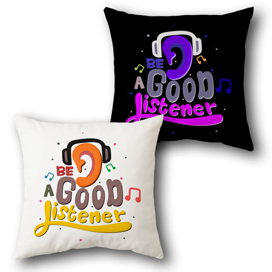 Be a Good Listener Dual-Side Single Cushion (Front & Back)