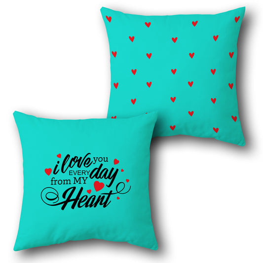 Everyday Love Heart    Design Cushion Single (Front & Back)
