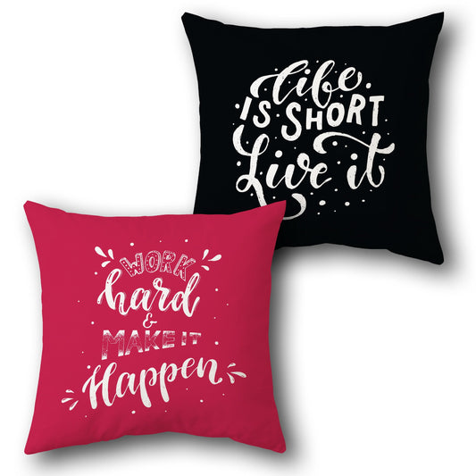 Inspirational Quote    – "Life Is Short, Live It" & "Work Hard & Make It Happen" Design Cushion Single (Front & Back)