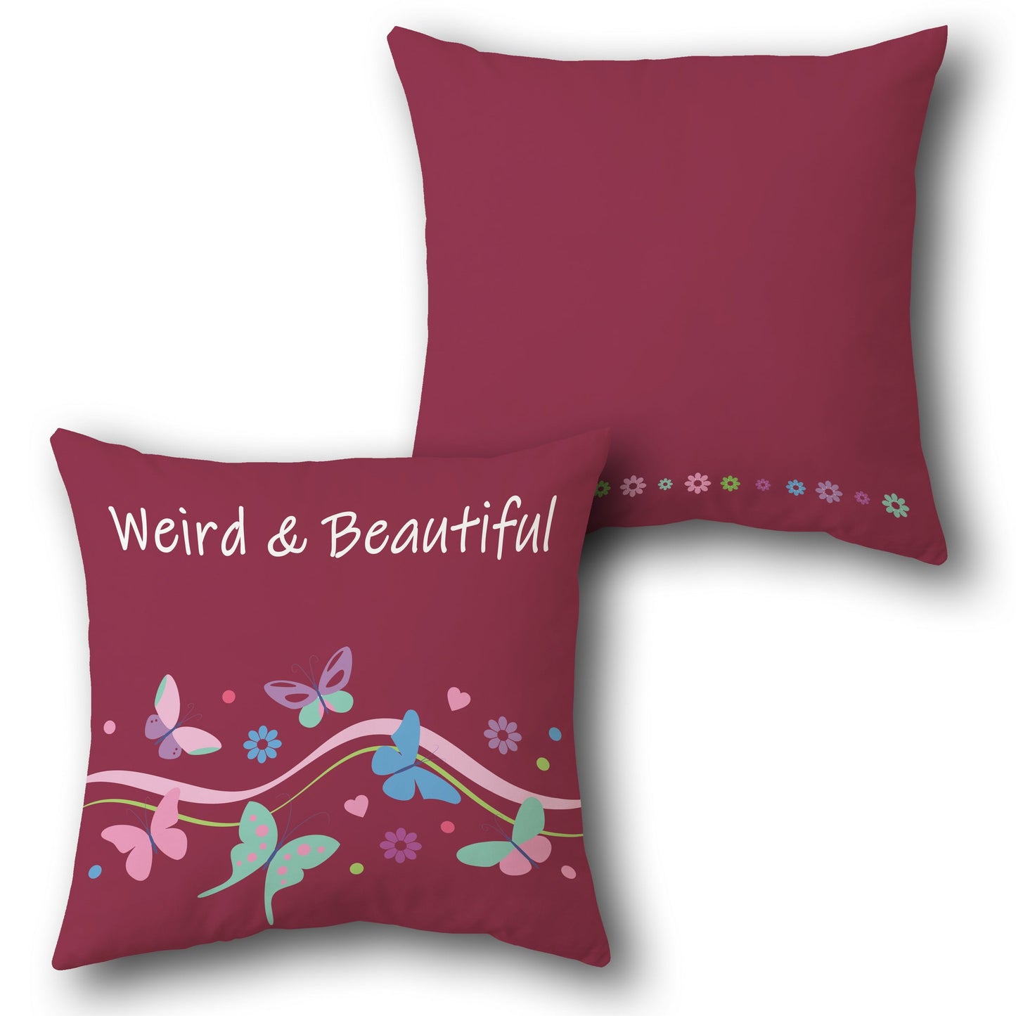 Weird & Beautiful   Design Cushion Single (Front & Back)