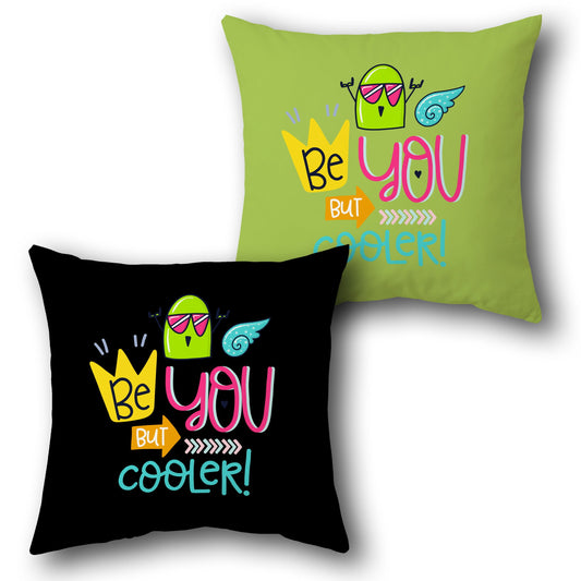 Be You But Cooler Cushion (Single, Front & Back)