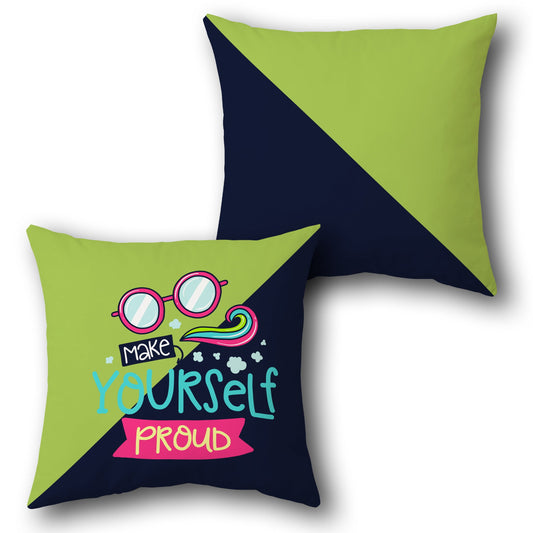 Make Yourself Proud Cushion (Single, Front & Back)