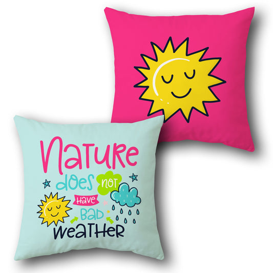 Nature Does Not Have Bad Weather Cushion (Single, Front & Back)