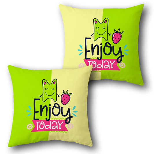 "Enjoy Today" Cushion (Front & Back)