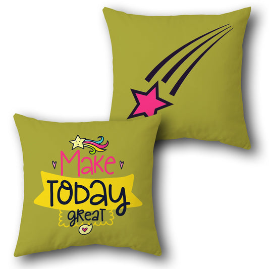"Make Today Great" Cushion (Single, Front & Back)