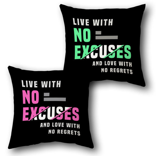 "Live with No Excuses" Cushion (Single, Front & Back)