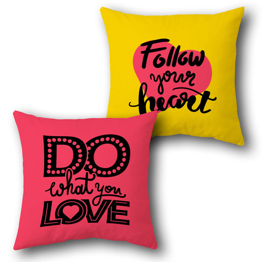 "Follow Your Heart & Do What You Love Cushion (Front & Back)"