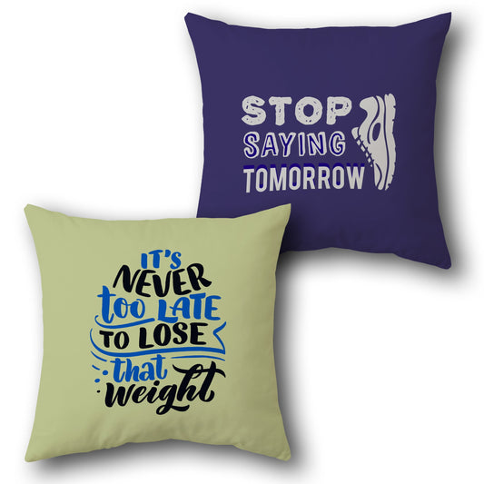 "Stop Saying Tomorrow Fitness Cushion (Front & Back)"