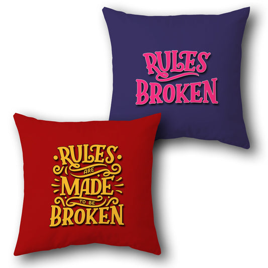 Rules Are Made to Be Broken Cushion (Front & Back)