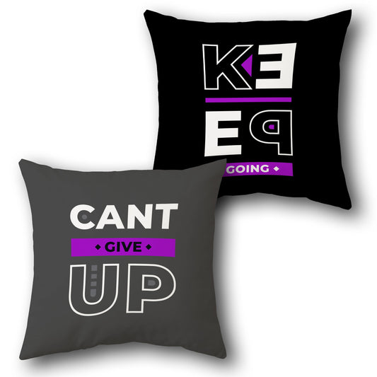 Cant Give Up Keep Going Cushion (Single, Front & Back)
