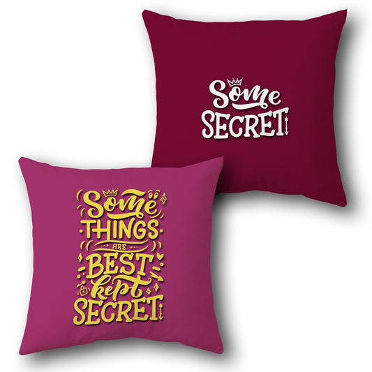 "Some Things Best Kept Secret" Cushion (Front & Back)