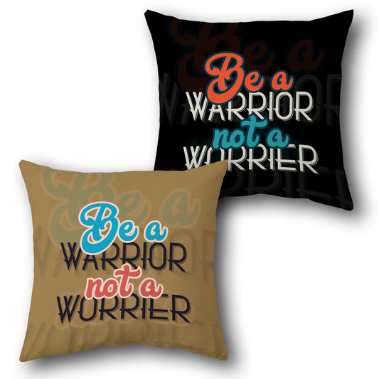 Be a Warrior Cushion (Front & Back)