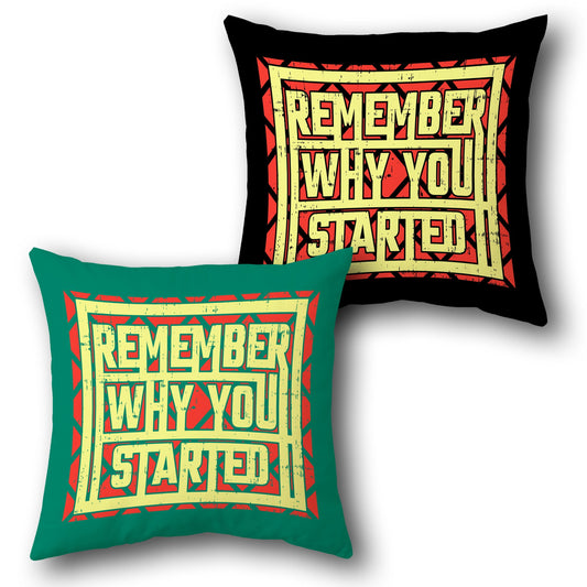 "Remember Why You Started" Motivational Cushion (Front & Back)