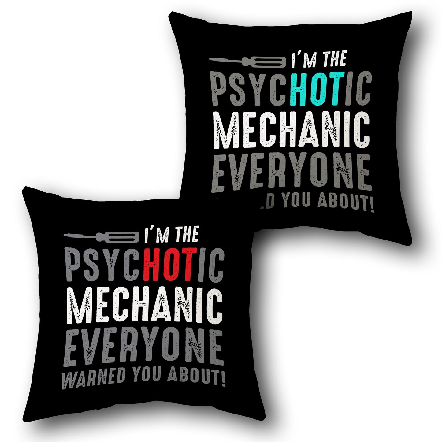 Psycho Hot Mechanic Cushion (Front & Back)