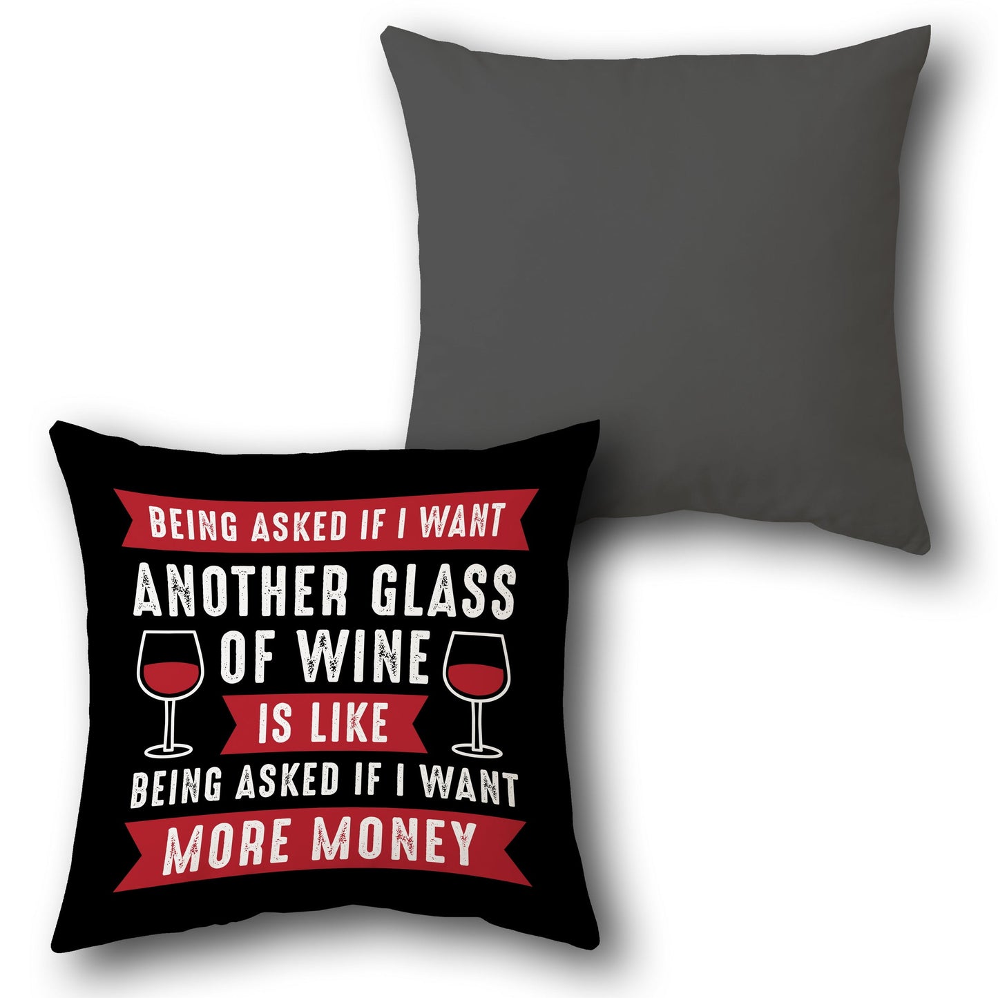 "Wine Lover's Witty Cushion ( Front & Back)"