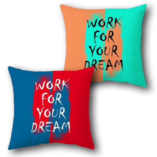 Work For Your Dream Cushion (Front & Back)