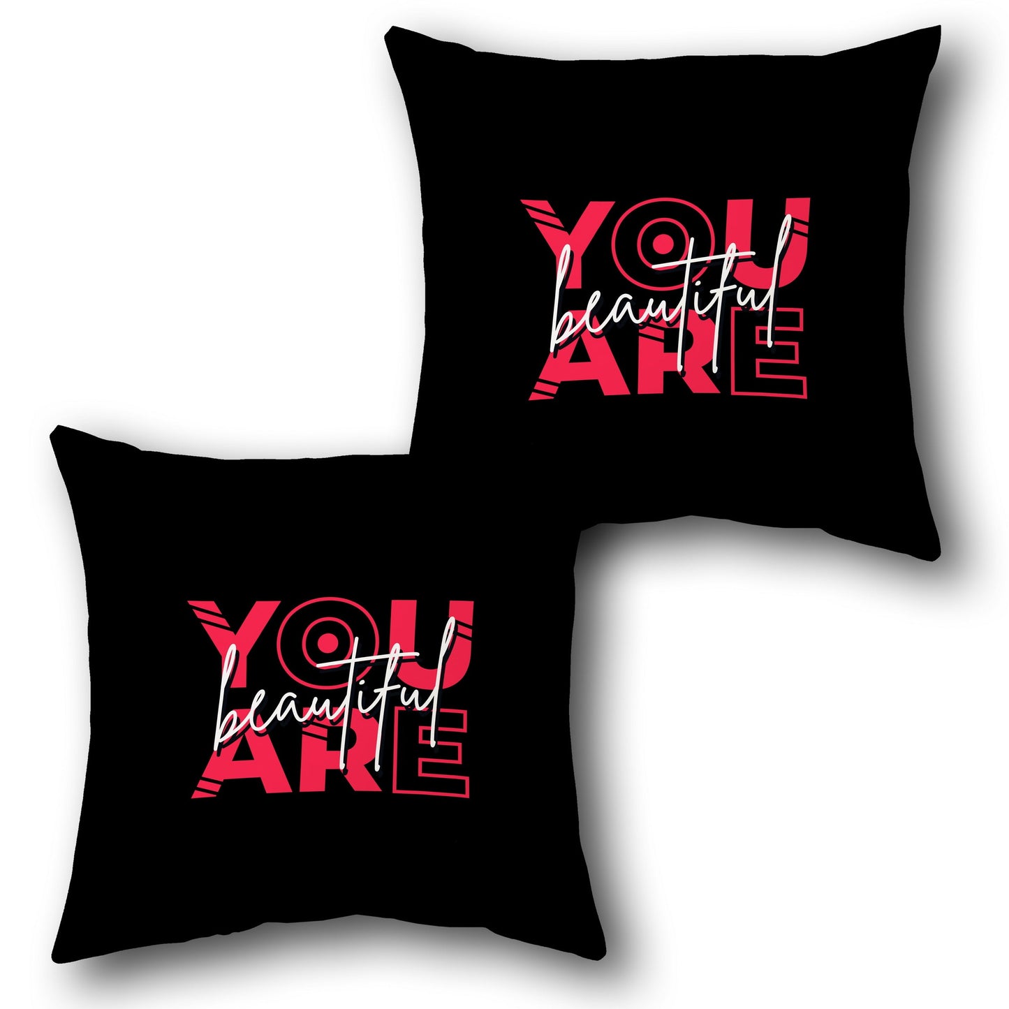 You Are Beautiful    Design Cushion Single (Front & Back)